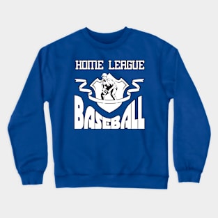 HOME LEAGUE BASEBALL GIFT SHIRT white LEISURE WEEKEND SHIRT white Crewneck Sweatshirt